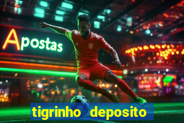 tigrinho deposito de 1 real